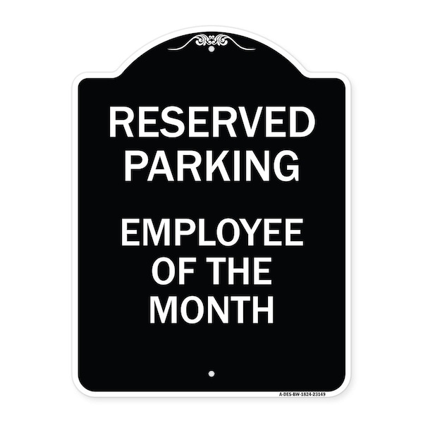 Signmission Reserved Parking Employee of Month Heavy-Gauge Aluminum Architectural Sign, 24" x 18", BW-1824-23149 A-DES-BW-1824-23149 - main